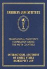 Transnational Insolvency Cooperation Among the NAFTA Countries International Statement of United States Bankruptcy Law