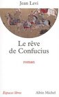 Le Rve de Confucius