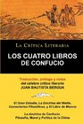 Los Cuatro Libros de Confucio Confucio y Mencio Coleccion La Critica Literaria Por El Celebre Critico Literario Juan Bautista Bergua Ediciones Iber