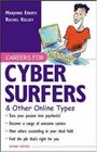 Careers for Cyber Surfers  Other Online Types