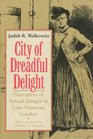 City of Dreadful Delight  Narratives of Sexual Danger in LateVictorian London