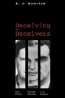 Deceiving the Deceivers Kim Philby Donald Maclean and Guy Burgess