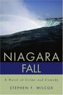 Niagara Fall A Novel of Crime and Comedy