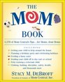 The Mom Book 4278 of Mom Central's Tips  For Moms from Moms