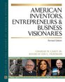 American Inventors Entrepreneurs and Business Visionaries