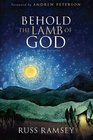 Behold the Lamb of God An Advent Narrative