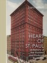 Heart of St Paul A History of the Pioneer and Endicott Buildings