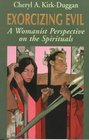 Exorcising Evil A Womanist Perspective on the Spirituals