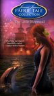 The Little Mermaid Faerie Tale Collection
