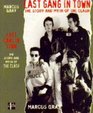 The Last Gang in Town Story and Myth of the Clash