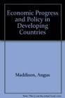 Economic progress and policy in developing countries