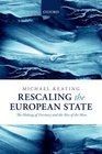 Rescaling the European State The Making of Territory and the Rise of the Meso