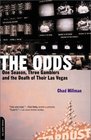 The Odds One Season Three Gamblers and the Death of Their Las Vegas