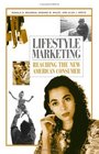 Lifestyle Marketing Reaching the New American Consumer