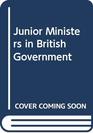 Junior Ministers in British Government