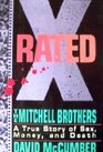 XRated The Mitchell Brothers  A True Story of Sex Money and Death