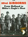The 101st Airborne from Holland to Hitler's Eagle's Nest From Holland to Hitler's Eagle's Nest Photographic History