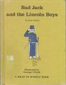 Bad Jack and the Lincoln boys