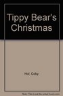 Tippy Bear's Christmas