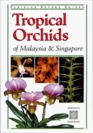 Tropical Orchids Of Southeast Asia