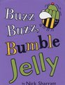 Buzz Buzz Bumble Jelly