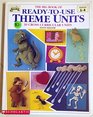 The Big Book of Ready-To-Use Theme Units