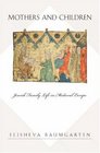 Mothers and Children  Jewish Family Life in Medieval Europe