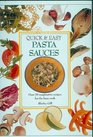 Quick and Easy Pasta Sauces