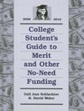 College Student's Guide to Merit and Other Noneed Funding 20082010