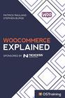 WooCommerce Explained Your StepbyStep Guide to WooCommerce