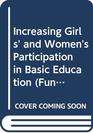 Increasing Girls' and Women's Participation in Basic Education