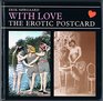 With Love to You A History of the Erotic Postcard