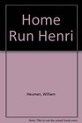 Home Run Henri