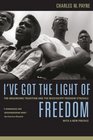 I've Got the Light of Freedom The Organizing Tradition and the Mississippi Freedom Struggle