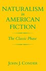 Naturalism in American Fiction The Classic Phase