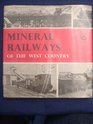Mineral railways of the West Country