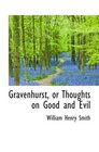 Gravenhurst or Thoughts on Good and Evil