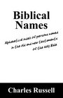 Biblical Names Alphabetical index of persons named in the old and new testaments of the Holy Bible