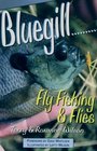 Bluegill Fly Fishing  Flies