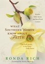 What Southern Women Know about Faith Kitchen Table Stories and Back Porch Comfort