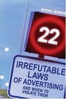 22 Irrefutable Laws of Advertising And When to Violate Them