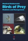 Birds of Prey Medicine and Management