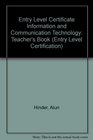 Entry Level Certificate Information and Communication Technology Teacher's Book