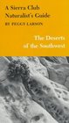 A Sierra Club Naturalist's Guide to the Deserts of the Southwest (Sierra Club Naturalist's Guides)