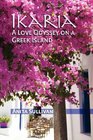 Ikaria A Love Odyssey on a Greek Island