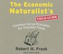 The Economic Naturalists Field Guide Common Sense Principles for Troubled Times