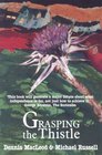 Grasping the Thistle