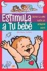 Estimula a Tu Bebe/ The Diaper Bag Book for Babies