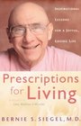 Prescriptions for Living Inspirational Lessons for a Joyful Loving Life