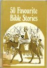 Fifty favourite Bible stories